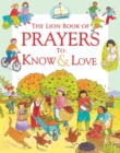 The Lion Book of Prayers to Know and Love - Book
