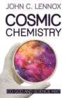 Cosmic Chemistry : Do God and Science Mix? - eBook