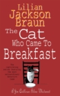 The Cat Who Came to Breakfast (The Cat Who… Mysteries, Book 16) : An enchanting feline whodunit for cat lovers everywhere - Book