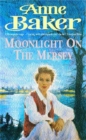 Moonlight on the Mersey : A compelling saga of intrigue, romance and family secrets - Book