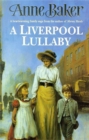 A Liverpool Lullaby : A moving saga of love, freedom and family secrets - Book