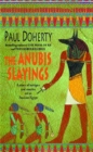 The Anubis Slayings (Amerotke Mysteries, Book 3) : Murder, mystery and intrigue in Ancient Egypt - Book