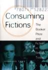 Consuming Fictions : The Booker Prize and Fiction in Britain Today - Book