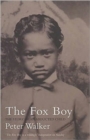 The Fox Boy : The Story of an Abducted Child - Book