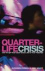 Quarterlife Crisis : How to Get Your Head Round Life in Your Twenties - Book