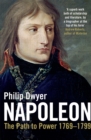 Napoleon : Path to Power 1769 - 1799 v. 1 - Book