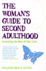The Woman's Guide to Second Adulthood : Inventing the Rest of Our Lives - Book