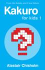 Kakuro for Kids 1 : Ninja Edition - Book