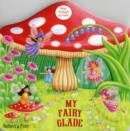 My Fairy Glade : Peep-through Play Books - Book