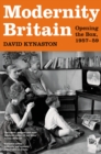 Modernity Britain : Book One: Opening the Box, 1957-1959 - Book