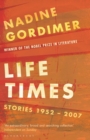 Life Times : Stories 1952-2007 - Book