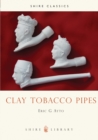 Clay Tobacco Pipes - Book