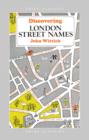 Discovering London Street Names - Book