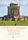 Georgian Garden Buildings - Book