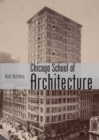 The Chicago School of Architecture : Building the Modern City, 1880–1910 - eBook