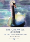 The Cherwell School : The First Fifty Years 1963–2013 - eBook