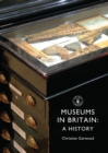 Museums in Britain : A History - eBook