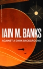 Against A Dark Background - eBook