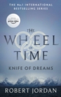 Knife Of Dreams : Book 11 of the Wheel of Time (Now a major TV series) - eBook
