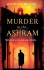 Murder In The Ashram : Welcome to the dark side of Delhi... - eBook