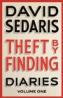 Theft by Finding : Diaries: Volume One - eBook