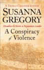 A Conspiracy Of Violence : 1 - eBook