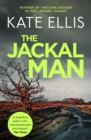 The Jackal Man : Book 15 in the DI Wesley Peterson crime series - eBook
