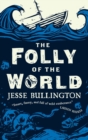 The Folly of the World - eBook