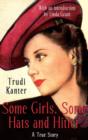 Some Girls, Some Hats And Hitler : A True Story - eBook