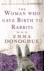 The Woman Who Gave Birth To Rabbits - eBook