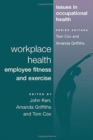 Workplace Health : Employee Fitness And Exercise - Book