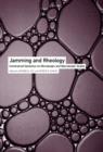 Jamming and Rheology : Constrained Dynamics on Microscopic and Macroscopic Scales - Book