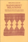 Rainforest Relations : Gender and Resource Use by the Mende of Gola, Sierra Leone - Book