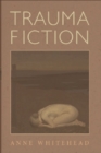 Trauma Fiction - Book