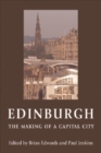 Edinburgh : The Making of a Capital City - Book