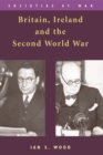 Britain, Ireland and the Second World War - Book