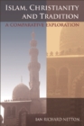 Islam, Christianity and Tradition : A Comparative Exploration - Book