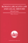 Roman Law, Scots Law and Legal History : Selected Essays - Book