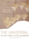 The Universal (In the Realm of the Sensible) : Beyond Continental Philosophy - Book