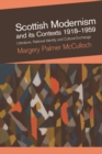 Scottish Modernism and Its Contexts 1918-1959 : Literature, National Identity and Cultural Exchange - Book