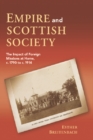 Empire and Scottish Society : The Impact of Foreign Missions at Home, C. 1790 to C. 1914 - Book