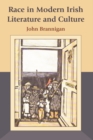 Race in Modern Irish Literature and Culture - Book