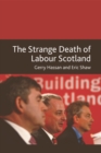 The Strange Death of Labour Scotland - Book