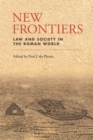 New Frontiers : Law and Society in the Roman World - Book