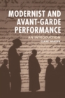 Modernist and Avant-Garde Performance : An Introduction - Book