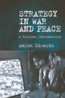 Strategy in War and Peace : A Critical Introduction - Book