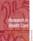 Research in Health Care : Concepts, Designs and Methods - Book