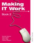 Making IT Work 2 : Information and Communication Technology - Book
