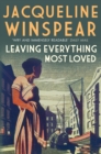 Leaving Everything Most Loved : The bestselling inter-war mystery series - eBook