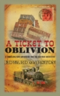A Ticket to Oblivion - eBook
